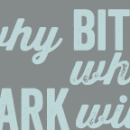 why bite...?